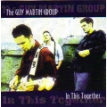 Guy Martin Group - In This Together Guy Martin Group - In This Together